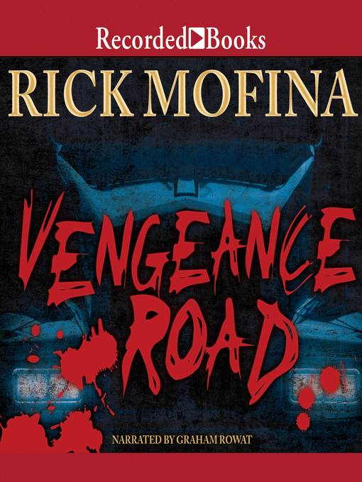 Title details for Vengeance Road by Rick Mofina - Wait list